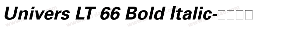 Univers LT 66 Bold Italic字体转换